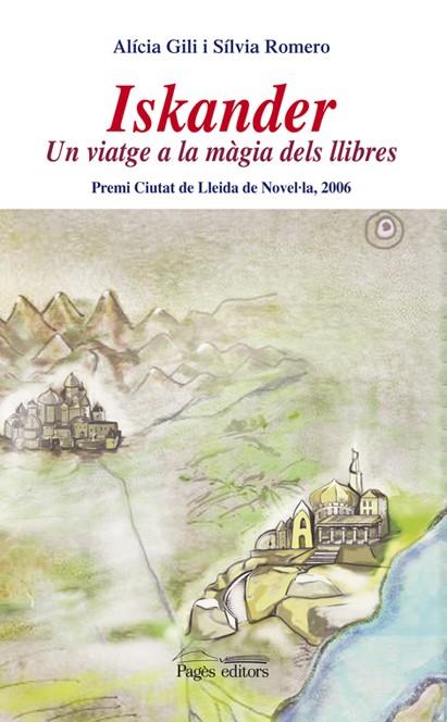 ISKANDER UN VIATGE A LA MAGIA DELS LLIBRES | 9788497796743 | GILI ABAD, ALICIA | Llibreria Online de Banyoles | Comprar llibres en català i castellà online