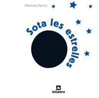 SOTA LES ESTRELLES | 9788424632403 | PERRIN,MARTINE | Llibreria L'Altell - Llibreria Online de Banyoles | Comprar llibres en català i castellà online - Llibreria de Girona