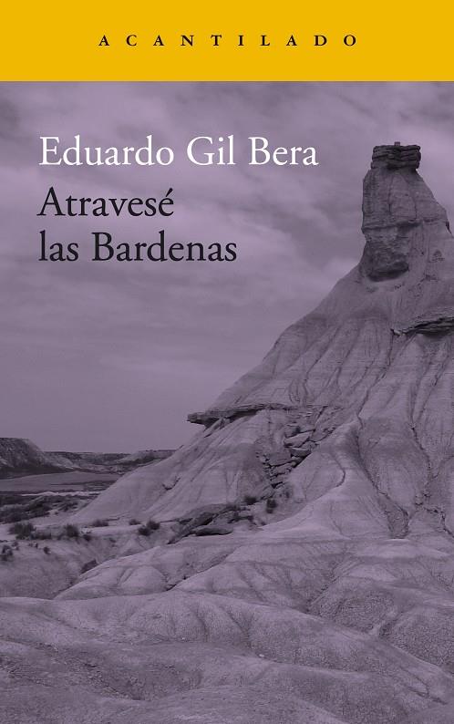 ATRAVESÉ LAS BARDENAS | 9788416748419 | GIL BERA, EDUARDO | Llibreria Online de Banyoles | Comprar llibres en català i castellà online