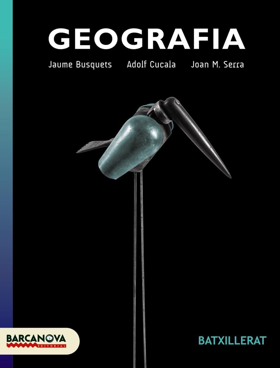 GEOGRAFIA 2 BATXILLER | 9788448930219 | SERRA, JOAN M./CUCALA, ADOLF/BUSQUETS, JAUME | Llibreria Online de Banyoles | Comprar llibres en català i castellà online