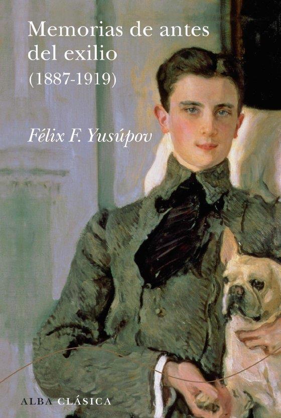 MEMORIAS DE ANTES DEL EXILIO (1887-1919) | 9788484286486 | YUSÚPOV, FELIX F. | Llibreria L'Altell - Llibreria Online de Banyoles | Comprar llibres en català i castellà online - Llibreria de Girona