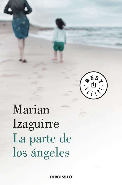 LA PARTE DE LOS ÁNGELES | 9788466345439 | MARIAN IZAGUIRRE | Llibreria Online de Banyoles | Comprar llibres en català i castellà online