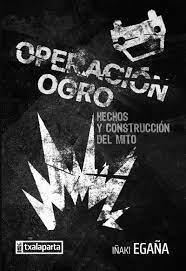 OPERACION OGRO - 50 A¥OS | 9788419319746 | IÑAKI EGAÑA SEVILLA | Llibreria Online de Banyoles | Comprar llibres en català i castellà online