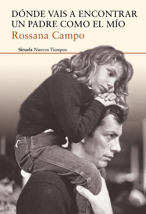 DÓNDE VAIS A ENCONTRAR UN PADRE COMO EL MÍO | 9788416964284 | CAMPO, ROSSANA | Llibreria Online de Banyoles | Comprar llibres en català i castellà online