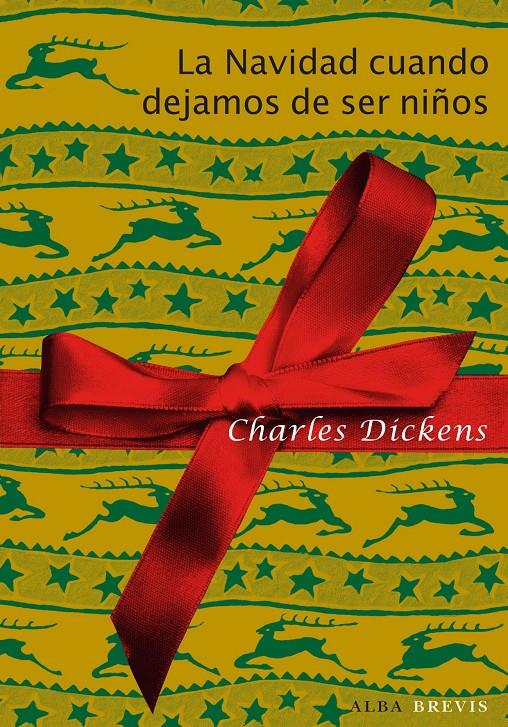 NAVIDAD CUANDO DEJAMOS DE SER NIÑOS, LA | 9788484287865 | DICKENS, CHARLES | Llibreria L'Altell - Llibreria Online de Banyoles | Comprar llibres en català i castellà online - Llibreria de Girona