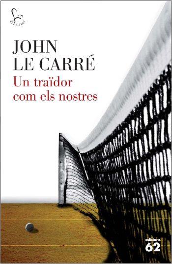 TRAÏDOR COM ELS NOSTRES, UN | 9788429767117 | CARRE, JOHN LE | Llibreria Online de Banyoles | Comprar llibres en català i castellà online