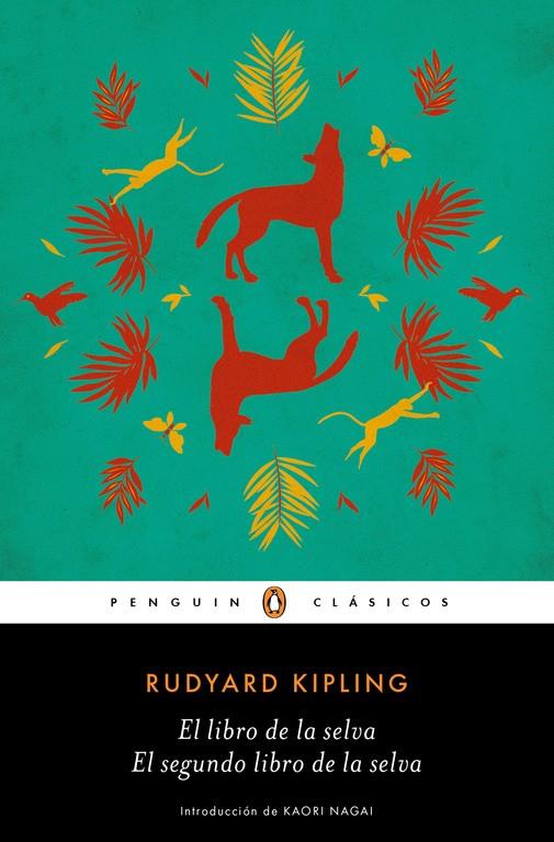 LIBRO DE LA SELVA / EL SEGUNDO LIBRO DE LA SELVA, EL | 9788491050674 | KIPLING, RUDYARD | Llibreria Online de Banyoles | Comprar llibres en català i castellà online