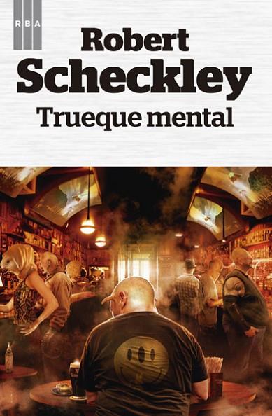 TRUEQUE MENTAL | 9788490065839 | SCHECKLEY , ROBERT | Llibreria Online de Banyoles | Comprar llibres en català i castellà online