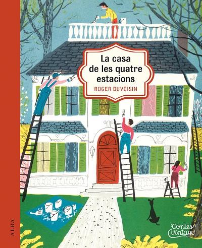 CASA DE LES QUATRE ESTACIONS, LA | 9788490654569 | DUVOISIN, ROGER | Llibreria Online de Banyoles | Comprar llibres en català i castellà online