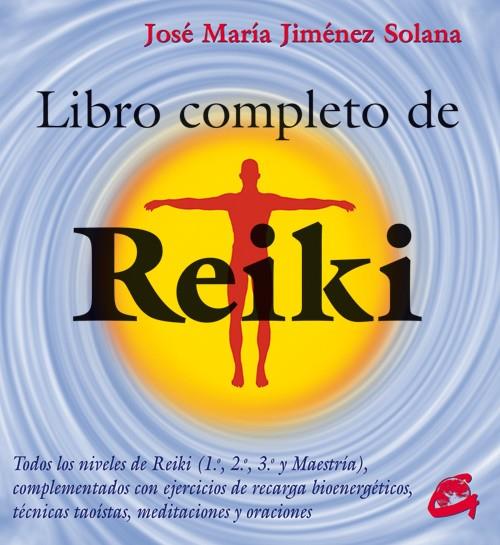 LIBRO COMPLETO DE REIKI. TODOS LOS NIVELES | 9788488242969 | JIMENEZ SOLANA, | Llibreria Online de Banyoles | Comprar llibres en català i castellà online