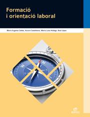 FORMACIÓ I ORIENTACIÓ LABORAL | 9788490032800 | CALDAS BLANCO, MARÍA EUGENIA/CASTELLANOS NAVARRO, AURORA/HIDALGO ORTEGA, MARÍA LUISA/LÓPEZ SOLERA, R | Llibreria L'Altell - Llibreria Online de Banyoles | Comprar llibres en català i castellà online - Llibreria de Girona