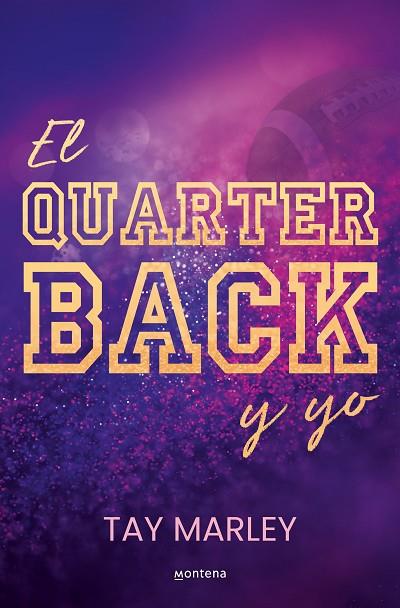 EL QUARTERBACK Y YO | 9788419746825 | MARLEY, TAY | Llibreria L'Altell - Llibreria Online de Banyoles | Comprar llibres en català i castellà online - Llibreria de Girona