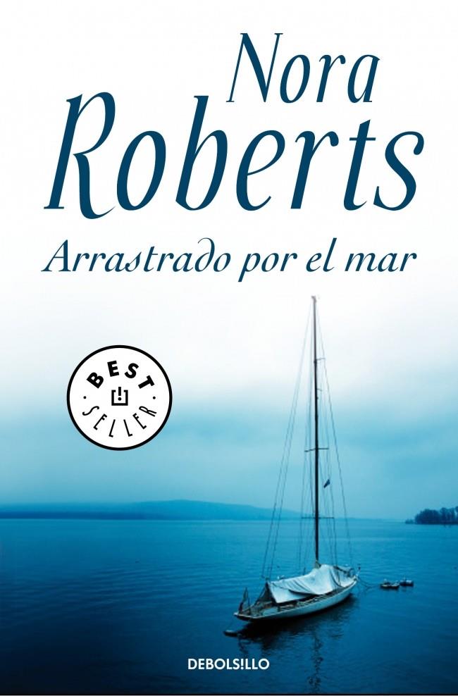 ARRASTRADO POR EL MAR | 9788499895482 | ROBERTS NORA | Llibreria Online de Banyoles | Comprar llibres en català i castellà online