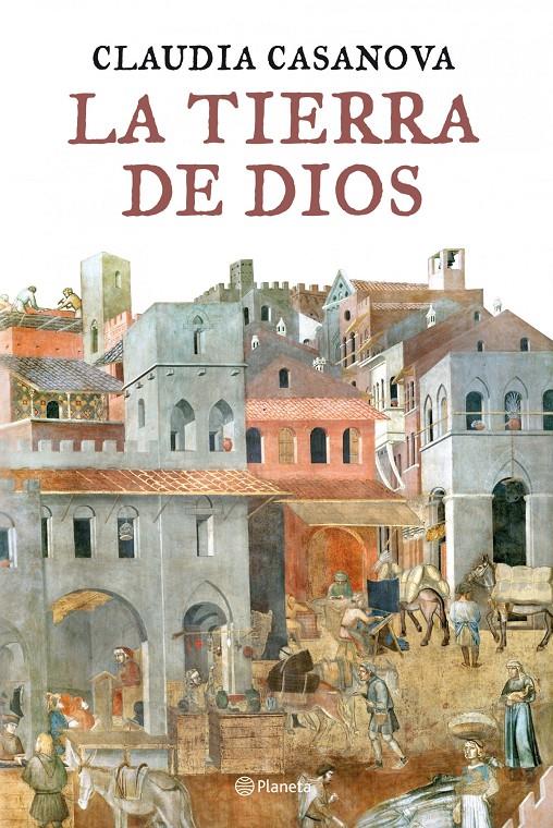 TIERRA DE DIOS, LA | 9788408086857 | CASANOVA, CLAUDIA | Llibreria L'Altell - Llibreria Online de Banyoles | Comprar llibres en català i castellà online - Llibreria de Girona