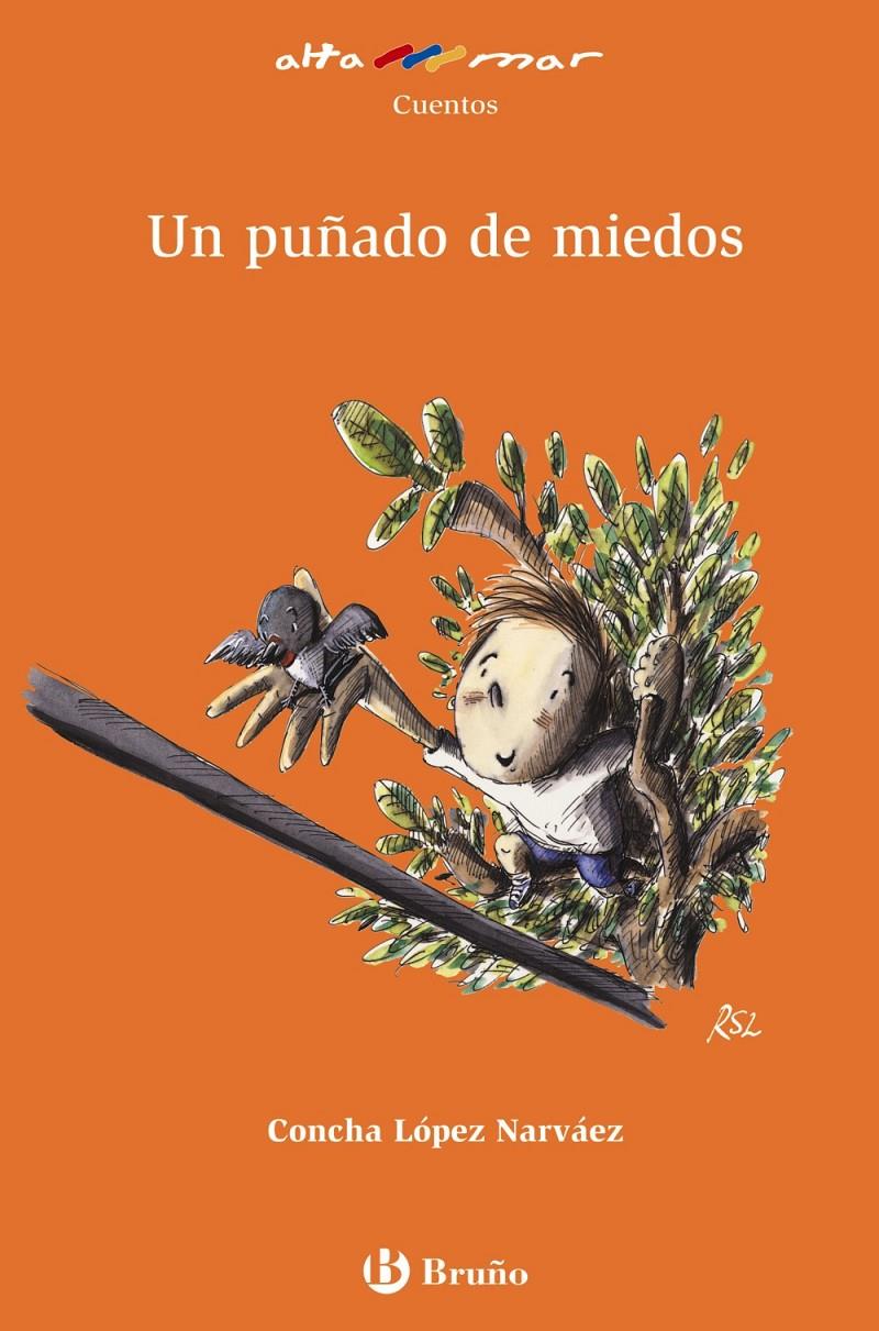 UN PUÑADO DE MIEDOS | 9788421697009 | LÓPEZ NARVÁEZ, CONCHA | Llibreria Online de Banyoles | Comprar llibres en català i castellà online