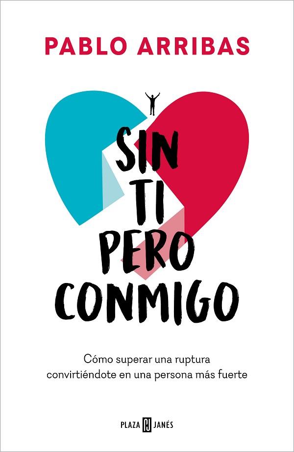 SIN TI PERO CONMIGO | 9788401031564 | ARRIBAS, PABLO | Llibreria Online de Banyoles | Comprar llibres en català i castellà online