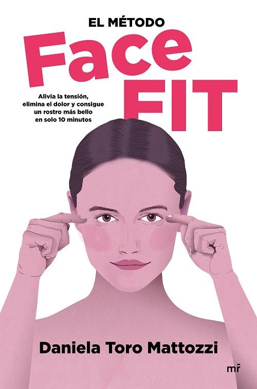 MÉTODO FACE FIT, EL | 9788427048812 | TORO MATTOZZI, DANIELA | Llibreria Online de Banyoles | Comprar llibres en català i castellà online