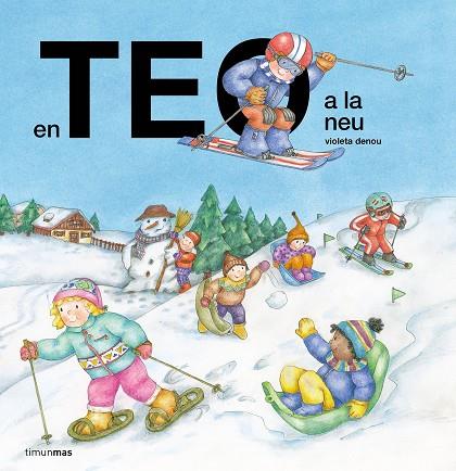 EN TEO A LA NEU | 9788413899503 | DENOU, VIOLETA | Llibreria Online de Banyoles | Comprar llibres en català i castellà online