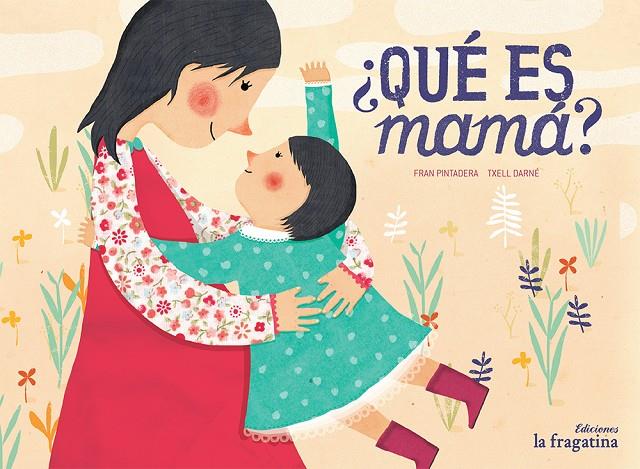 ¿QUÉ ES MAMÁ? | 9788416566235 | GONZALEZ TENORIO, FRANCISCO | Llibreria Online de Banyoles | Comprar llibres en català i castellà online