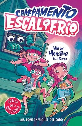 CAMPAMENTO ESCALOFRÍO 1 - HAY UN MONSTRUO ALLÍ FUERA | 9788419507020 | PONCE, LUIS/DELICADO VILLAR, MIGUEL | Llibreria Online de Banyoles | Comprar llibres en català i castellà online