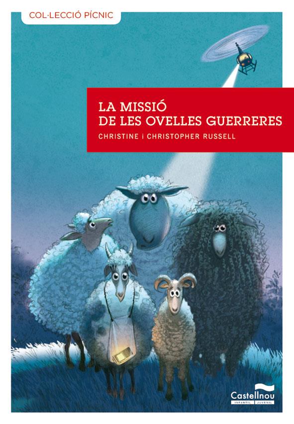 MISSIO DE LES OVELLES GUERRERES, LA | 9788415206446 | RUSSELL, CHRISTINE I CHRISTOPHER | Llibreria Online de Banyoles | Comprar llibres en català i castellà online