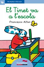 TINET VA A L'ESCOLA,EL-CAT.-LC.4 | 9788489625044 | ALTAN FRANCESCO | Llibreria Online de Banyoles | Comprar llibres en català i castellà online