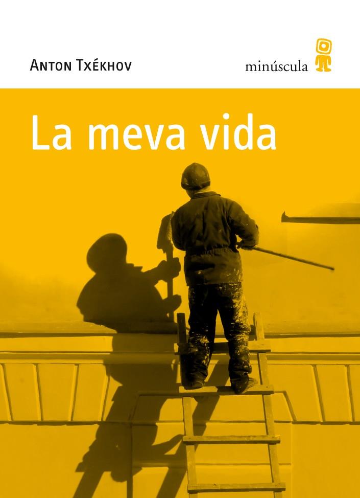 MEVA VIDA, LA | 9788495587848 | TXÉKHOV, ANTON | Llibreria L'Altell - Llibreria Online de Banyoles | Comprar llibres en català i castellà online - Llibreria de Girona