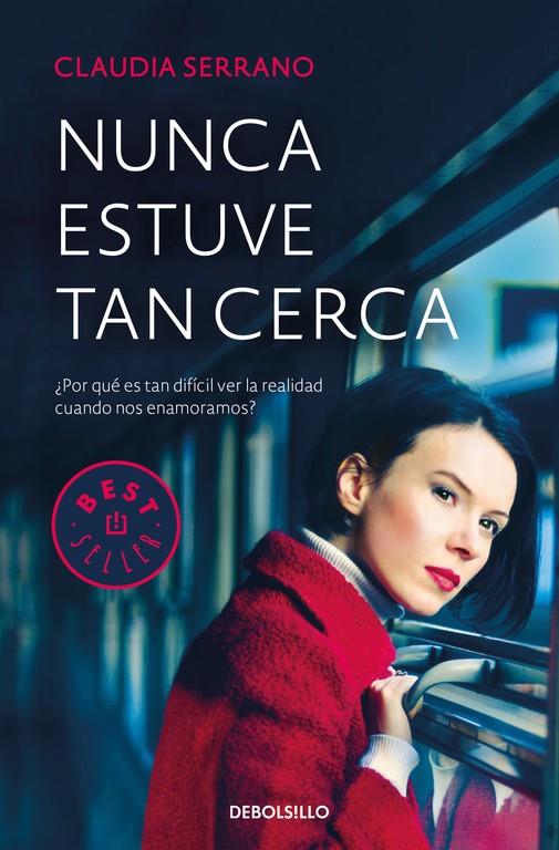 NUNCA ESTUVE TAN CERCA | 9788466340243 | SERRANO, CLAUDIA | Llibreria Online de Banyoles | Comprar llibres en català i castellà online