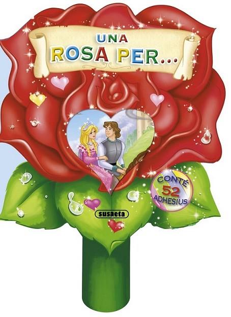 UNA ROSA PER... AMB ADHESIUS | 9788467722659 | SUSAETA, EQUIP | Llibreria Online de Banyoles | Comprar llibres en català i castellà online