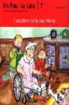 ACCIDENT DE LA IAIA MERCE, L' | 9788476025710 | PALACIN , ADELINA / VERDAGUER, ASSUMPTA  | Llibreria Online de Banyoles | Comprar llibres en català i castellà online