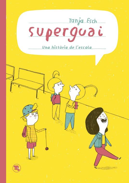 SUPERGUAI | 9788413714820 | ESCH, TANJA | Llibreria Online de Banyoles | Comprar llibres en català i castellà online