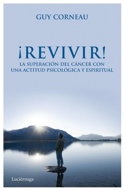 REVIVIR! | 9788492545681 | CORNEAU, GUY  | Llibreria L'Altell - Llibreria Online de Banyoles | Comprar llibres en català i castellà online - Llibreria de Girona