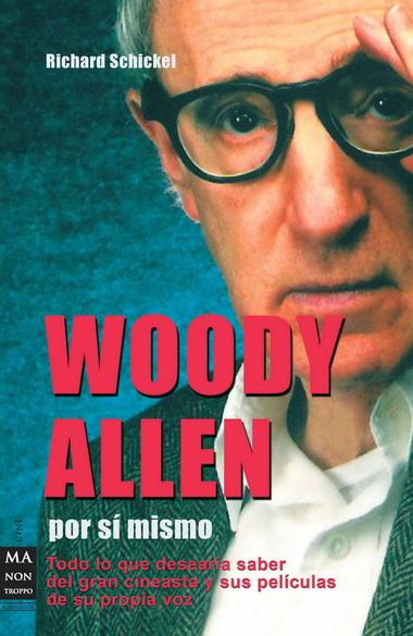 WOODY ALLEN POR SI MISMO | 9788496924918 | SCHICKEL, RICHARD | Llibreria Online de Banyoles | Comprar llibres en català i castellà online