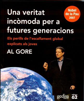 VERITAT INCOMODA PER A FUTURES GENERACIONS, UNA | 9788429760859 | AL GORE | Llibreria Online de Banyoles | Comprar llibres en català i castellà online