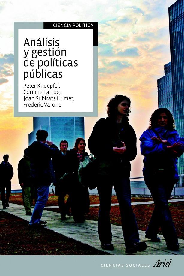 ANÁLISIS Y GESTIÓN DE POLÍTICAS PÚBLICAS | 9788434400108 | JOAN SUBIRATS HUMET/PETER KNOEPFEL/CORINNE LARRUE/ | Llibreria L'Altell - Llibreria Online de Banyoles | Comprar llibres en català i castellà online - Llibreria de Girona