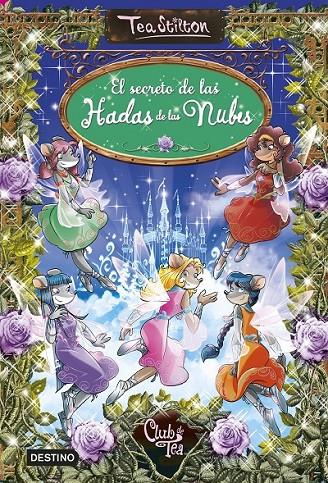 SECRETO DE LAS HADAS DE LAS NUBES, EL | 9788408146889 | STILTON, TEA | Llibreria Online de Banyoles | Comprar llibres en català i castellà online