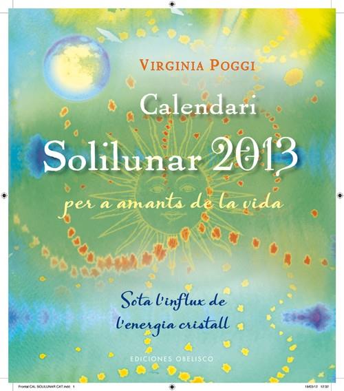 CALENDARI SOLILUNAR 2013 | 9788497778671 | POGGI, VIRGINIA | Llibreria L'Altell - Llibreria Online de Banyoles | Comprar llibres en català i castellà online - Llibreria de Girona