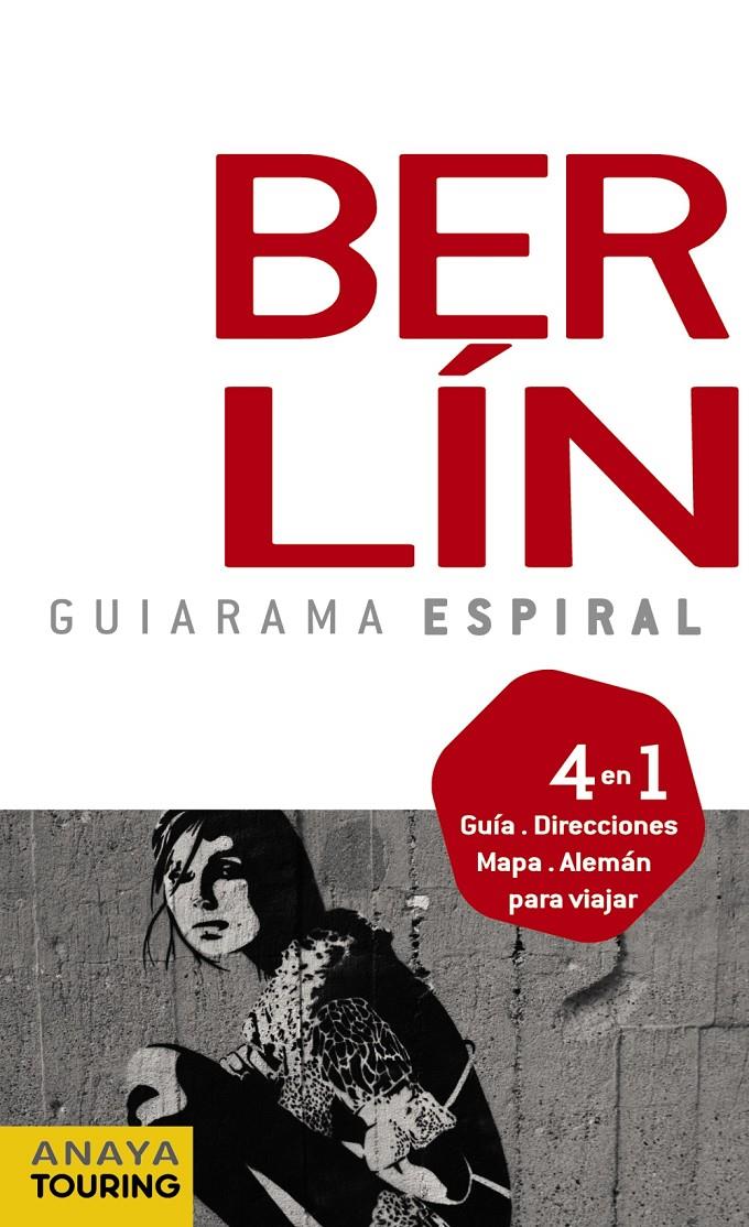 BERLÍN. GUIARAMA ESPIRAL | 9788499351322 | ANAYA TOURING CLUB | Llibreria Online de Banyoles | Comprar llibres en català i castellà online