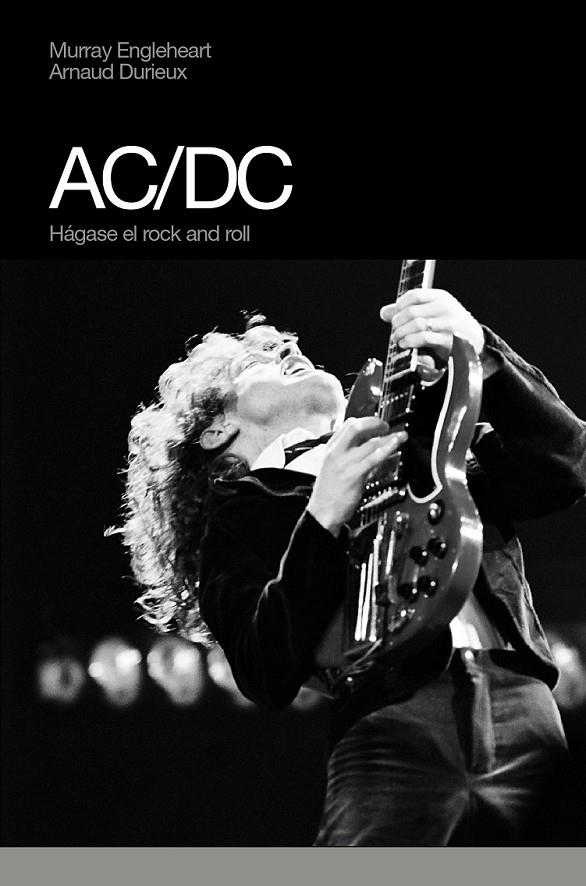 AC/DC | 9788496879355 | ENGLEHEART, MURRAY * DURIEUX, ARNAUD | Llibreria Online de Banyoles | Comprar llibres en català i castellà online