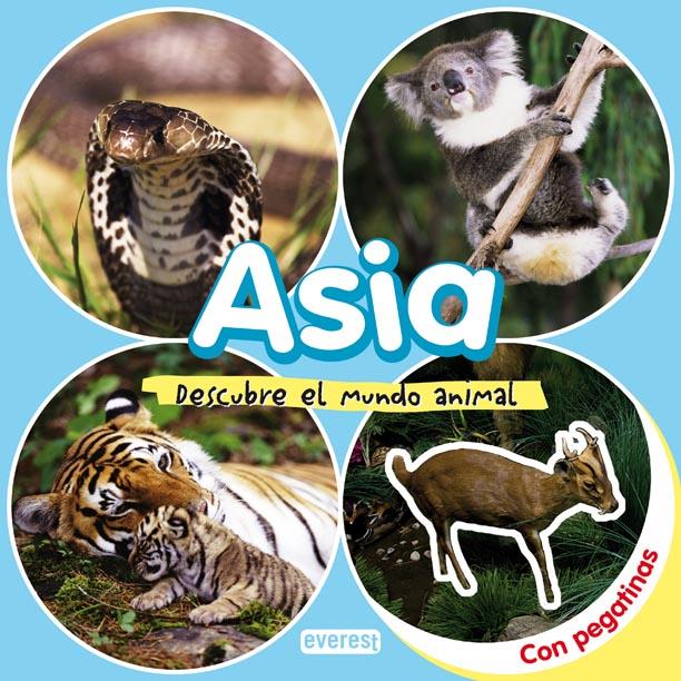 ASIA DESCUBRE EL MUNDO ANIMAL | 9788424116637 | EVEREST | Llibreria Online de Banyoles | Comprar llibres en català i castellà online