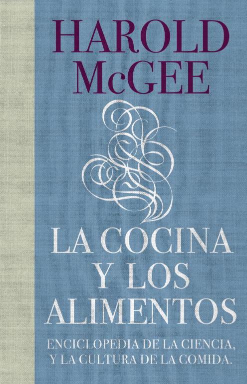 COCINA Y LOS ALIMENTOS, LA | 9788483067444 | MCGEE, HAROLD | Llibreria Online de Banyoles | Comprar llibres en català i castellà online