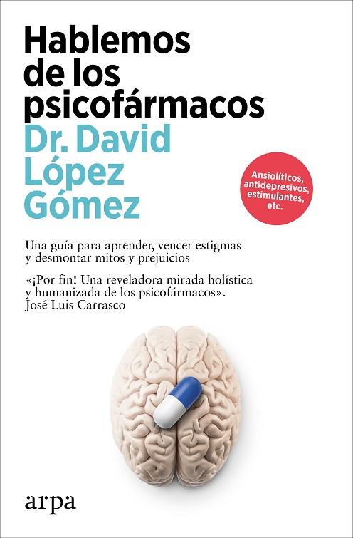 HABLEMOS DE LOS PSICOFÁRMACOS | 9788410313194 | LÓPEZ GÓMEZ, DAVID | Llibreria L'Altell - Llibreria Online de Banyoles | Comprar llibres en català i castellà online - Llibreria de Girona