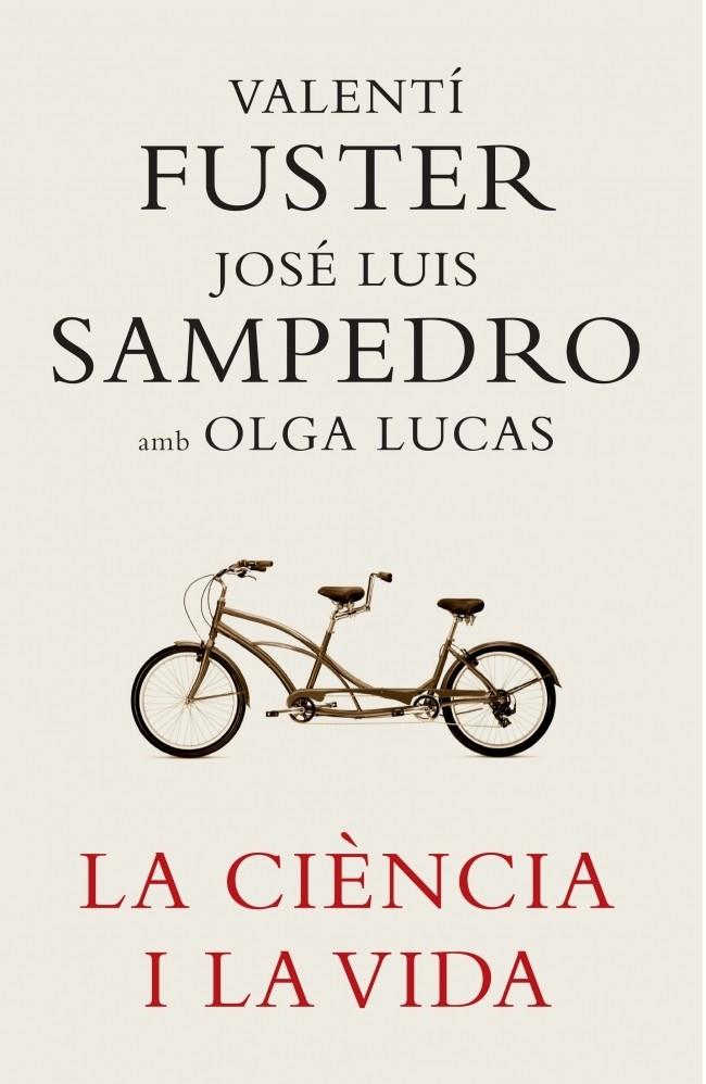 CIENCIA I LA VIDA, LA | 9788401387180 | FUSTER, VALENTI I SAMPEDRO, JOSE LUIS | Llibreria Online de Banyoles | Comprar llibres en català i castellà online