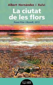 CIUTAT DE LES FLORS, LA | 9788499754758 | HERNÀNDEZ I XULVI, ALBERT | Llibreria Online de Banyoles | Comprar llibres en català i castellà online