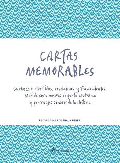 CARTAS MEMORABLES | 9788498385991 | USHER, SHAUN | Llibreria L'Altell - Llibreria Online de Banyoles | Comprar llibres en català i castellà online - Llibreria de Girona