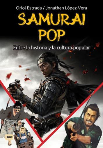 SAMURAI POP | 9788418703980 | ESTRADA RANGIL, ORIOL/LÓPEZ-VERA, JONATHAN | Llibreria L'Altell - Llibreria Online de Banyoles | Comprar llibres en català i castellà online - Llibreria de Girona