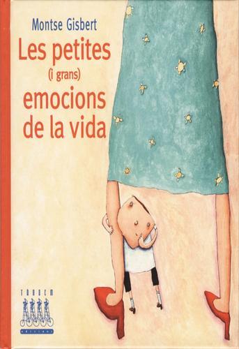 LES PETITES (I GRANS) EMOCIONS DE LA VIDA | 9788415975694 | GISBERT NAVARRO, MONTSE | Llibreria Online de Banyoles | Comprar llibres en català i castellà online