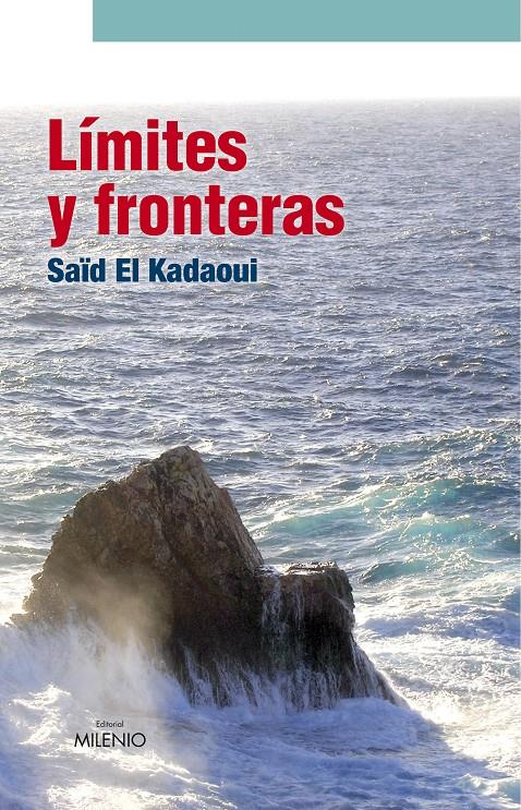 LIMITES Y FRONTERAS | 9788497432597 | EL KADAOUI, SAÏD | Llibreria Online de Banyoles | Comprar llibres en català i castellà online