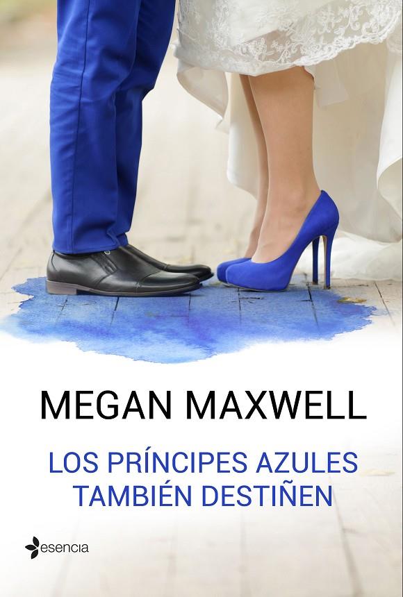 PRÍNCIPES AZULES TAMBIÉN DESTIÑEN, LOS | 9788408162766 | MAXWELL, MEGAN | Llibreria Online de Banyoles | Comprar llibres en català i castellà online