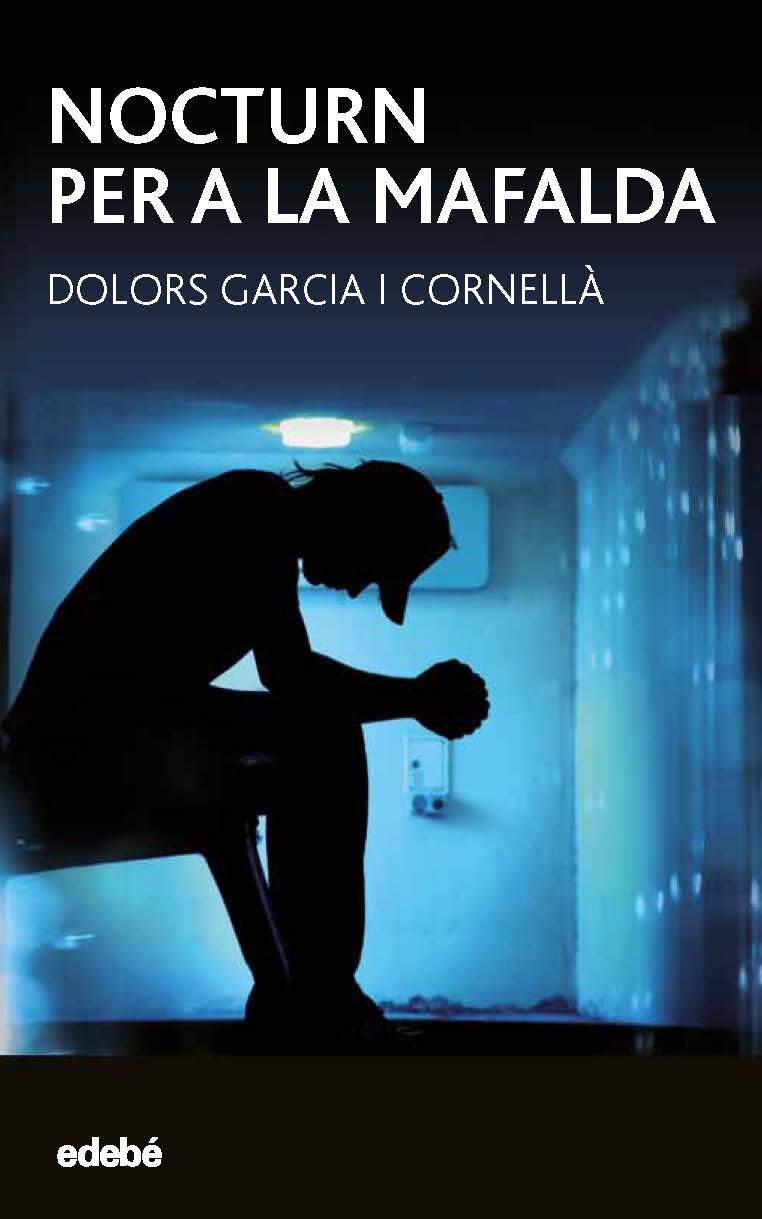 NOCTURN PER A LA MAFALDA | 9788468334660 | GARCÍA I CORNELLÁ, DOLORS | Llibreria L'Altell - Llibreria Online de Banyoles | Comprar llibres en català i castellà online - Llibreria de Girona